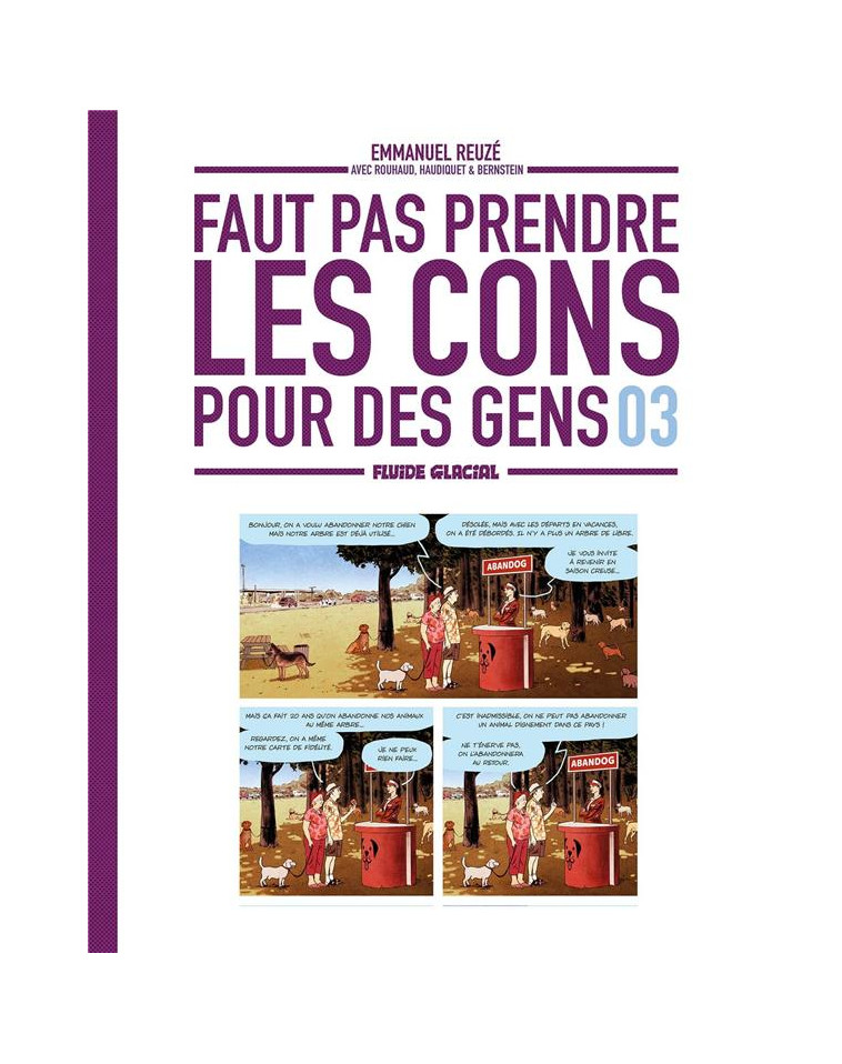 FAUT PAS PRENDRE LES CONS POUR DES GENS - TOME 03 - ROUHAUD/HAUDIQUET - FLUIDE GLACIAL