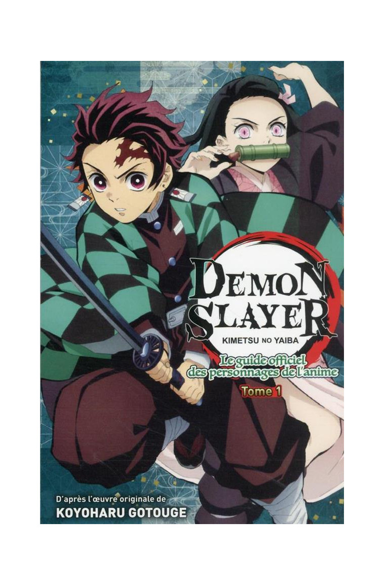 DEMON SLAYER : LE GUIDE OFFICIEL DES PERSONNAGES DE L'ANIME T01 - XXX - PANINI