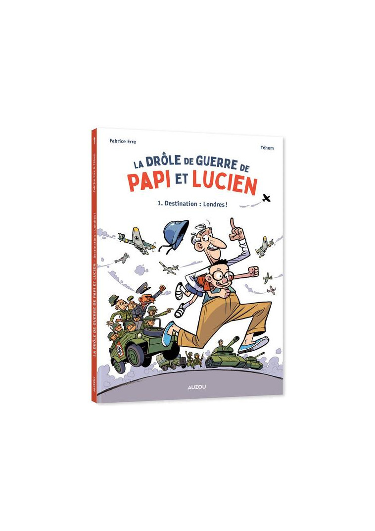 LA DROLE DE GUERRE DE PAPI ET LUCIEN - ERRE/TEHEM - PHILIPPE AUZOU