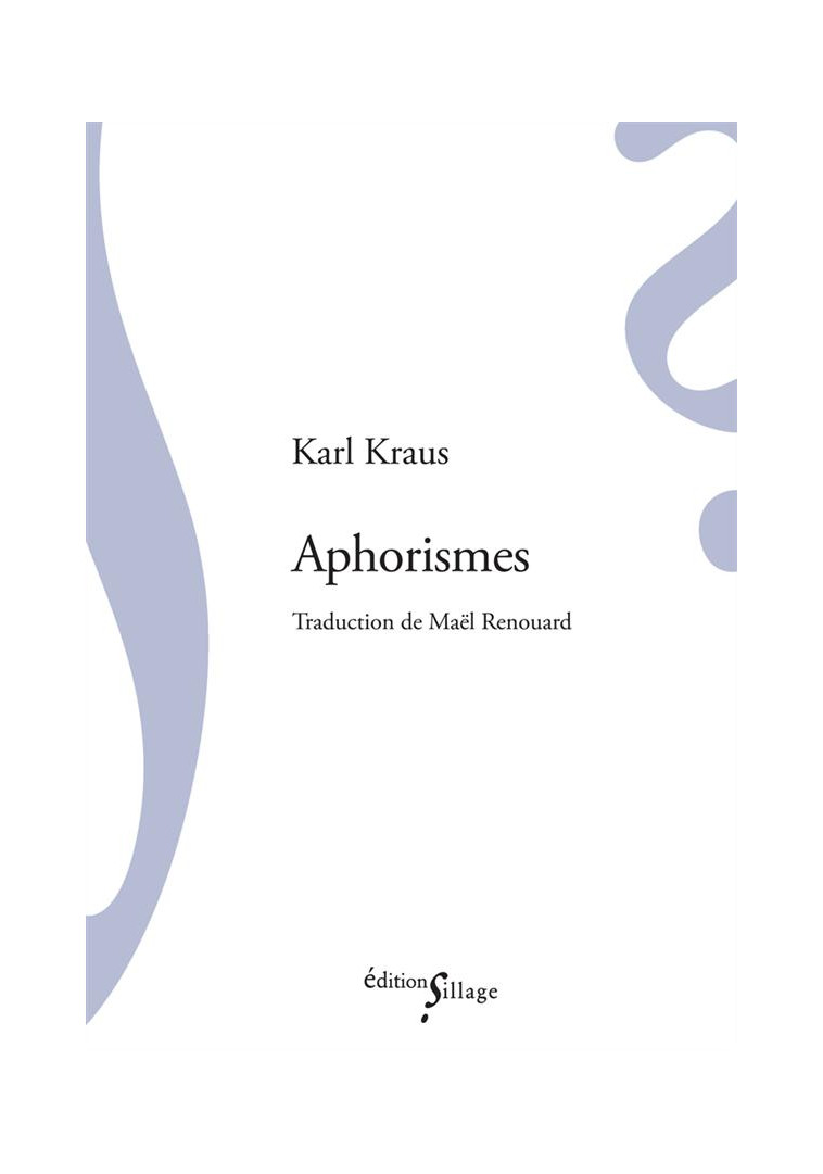 APHORISMES - KRAUS KARL - Ed. Sillage