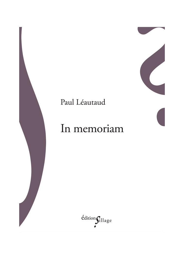 IN MEMORIAM - LEAUTAUD PAUL - Ed. Sillage