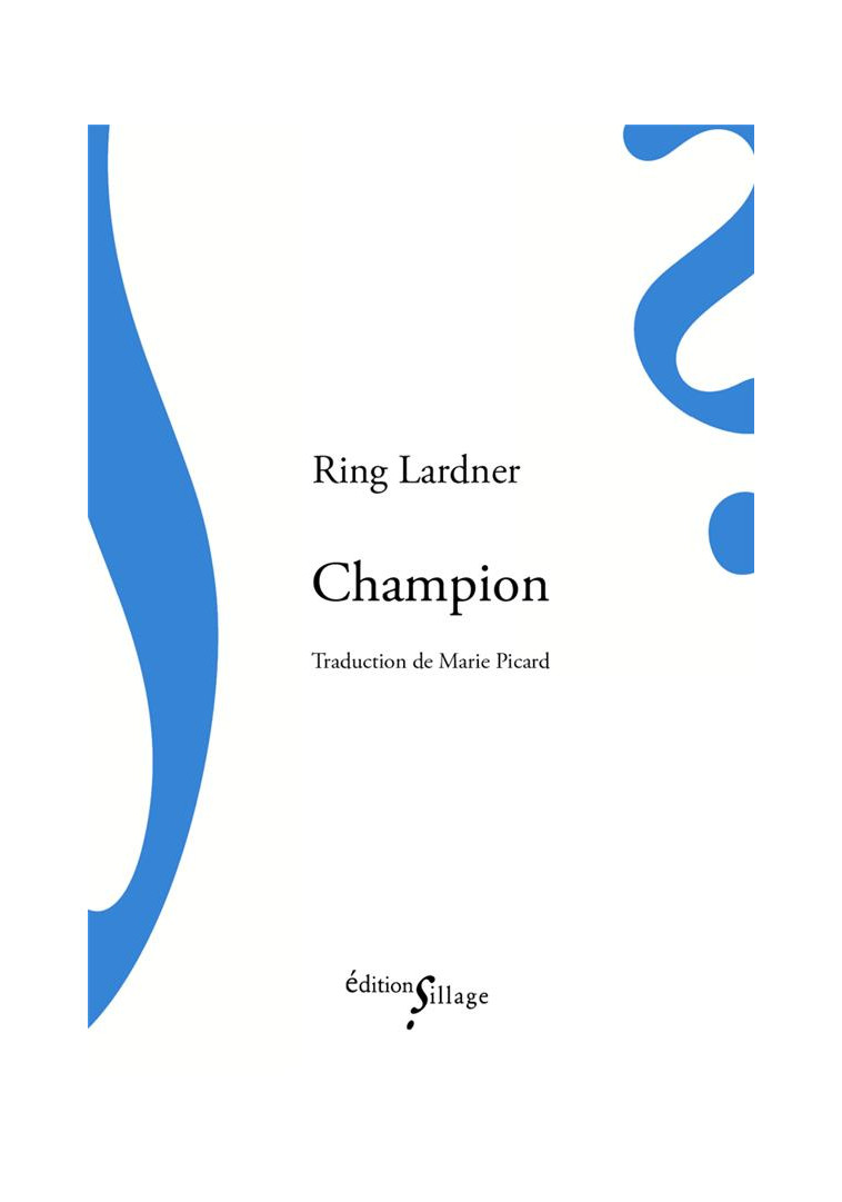 CHAMPION - LARDNER RING - SILLAGE