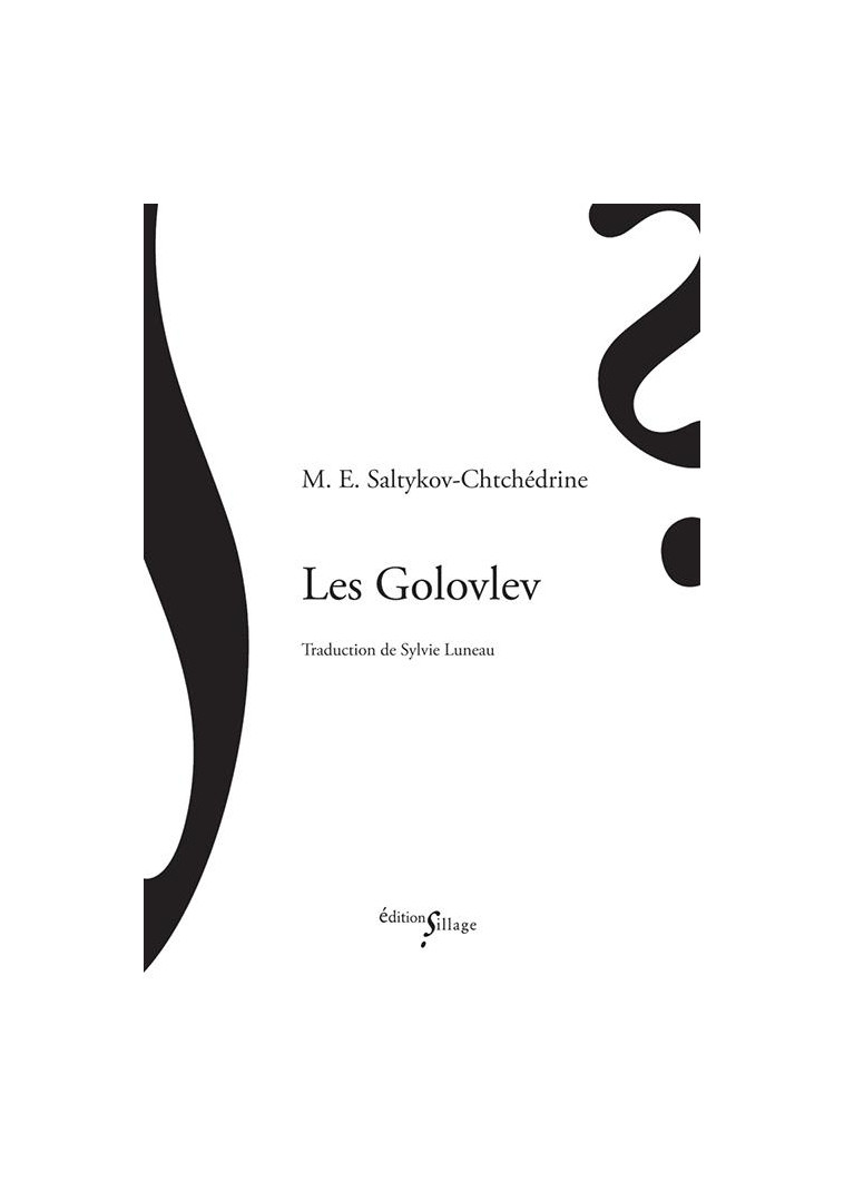 LES GOLOVLEV - SALTYKOV CHTCHEDRINE - SILLAGE