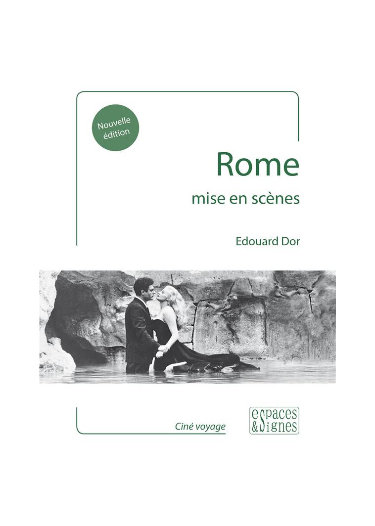 ROME MISE EN SCENES - ILLUSTRATIONS, COULEUR - DOR EDOUARD - ESPACES SIGNES