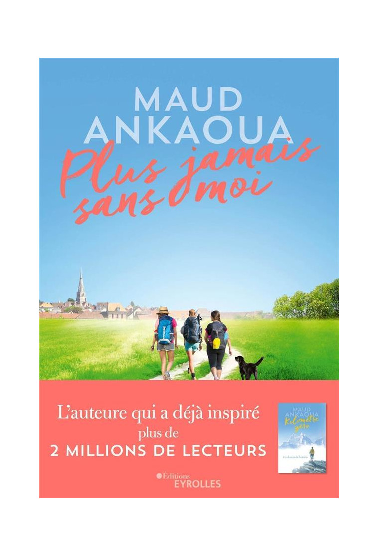 PLUS JAMAIS SANS MOI - ANKAOUA, MAUD - EYROLLES