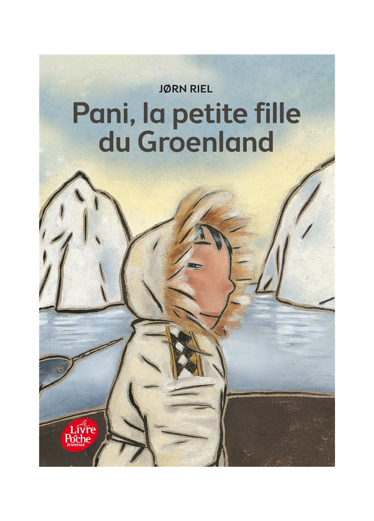 PANI, LA PETITE FILLE DU GROENLAND - JORN/GODON - Le Livre de poche jeunesse