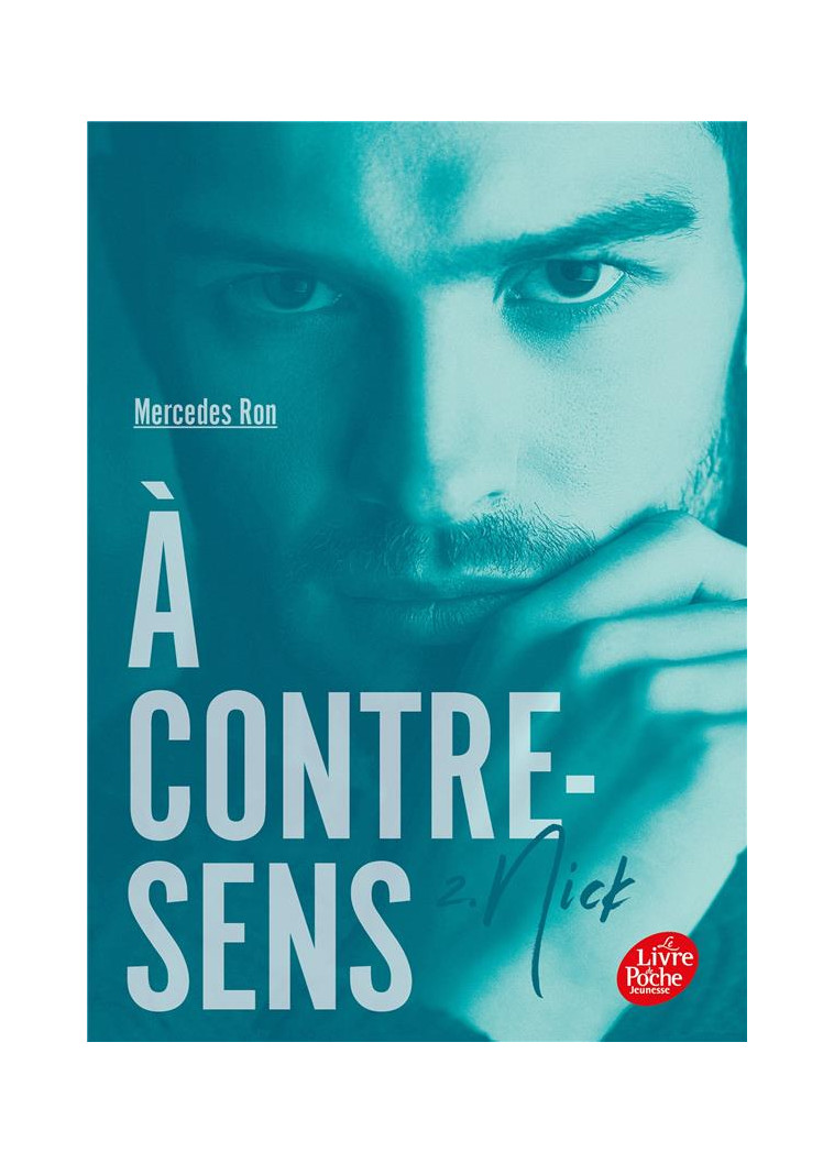 A CONTRE-SENS - TOME 2 - NICK - RON MERCEDES - HACHETTE