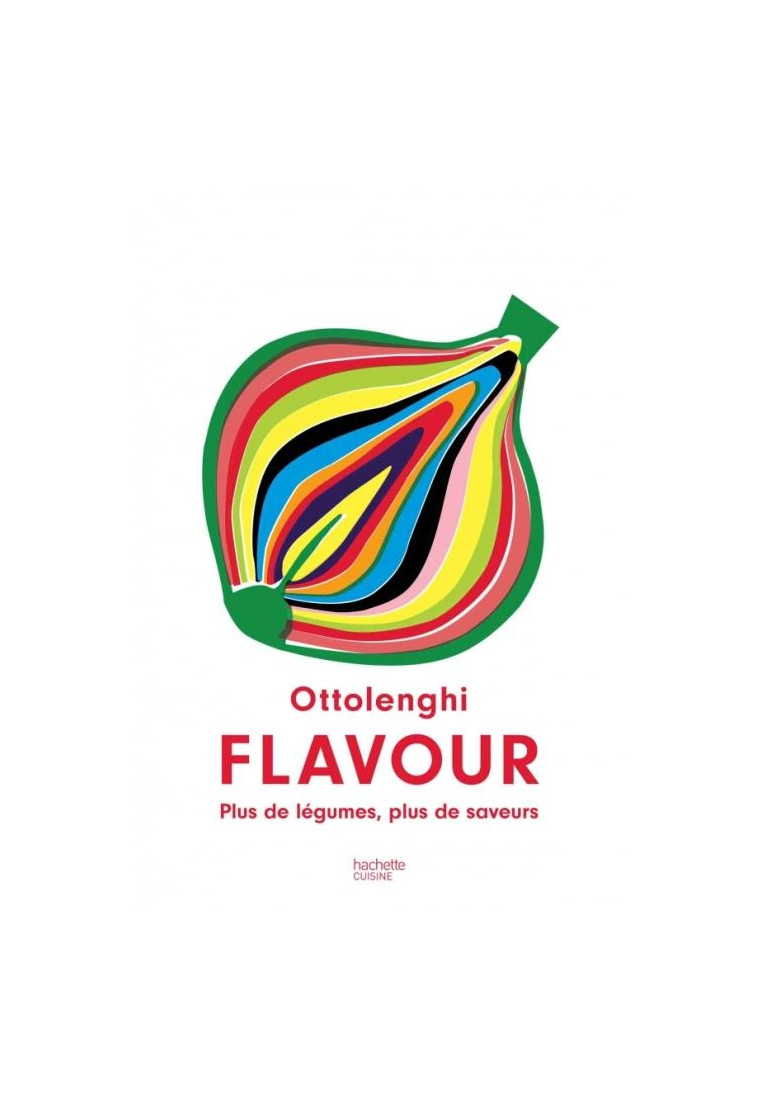 OTTOLENGHI FLAVOUR - PLUS DE LEGUMES, PLUS DE SAVEURS - OTTOLENGHI YOTAM - HACHETTE