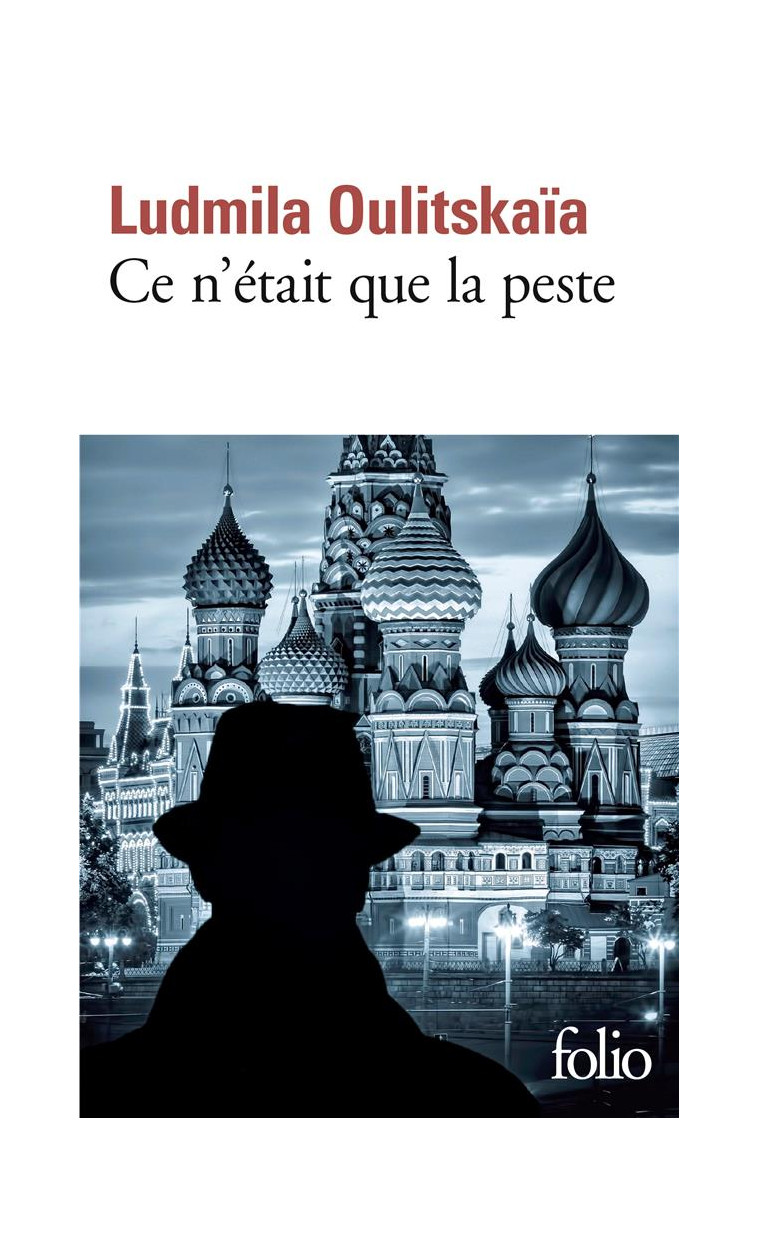 CE N'ETAIT QUE LA PESTE - SCENARIO - OULITSKAIA LUDMILA - GALLIMARD