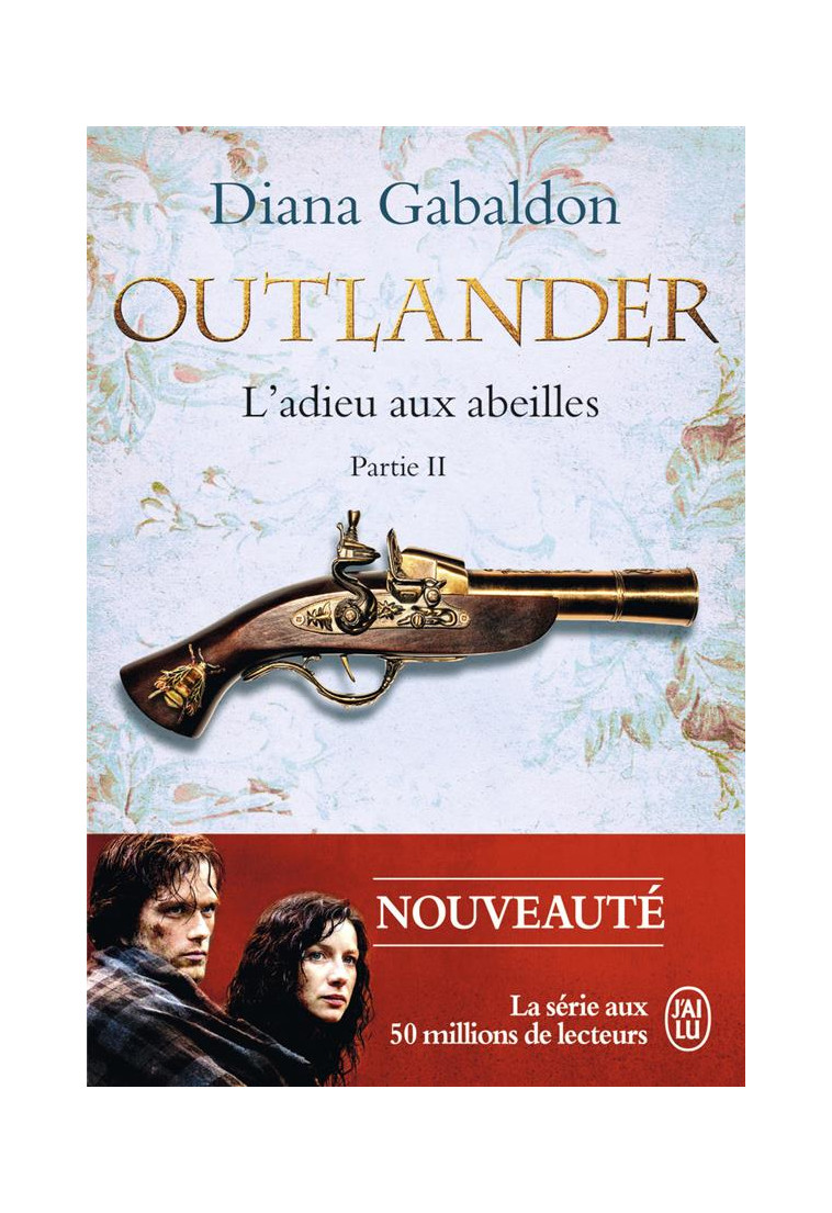 OUTLANDER - T09 - L'ADIEU AUX ABEILLES - VOL02 - GABALDON DIANA - J'AI LU