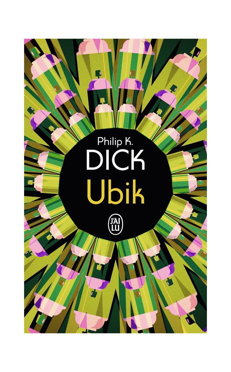 UBIK - DICK PHILIP K. - J'AI LU