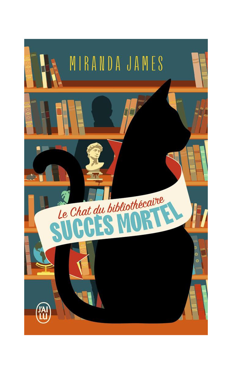 LE CHAT DU BIBLIOTHECAIRE - VOL01 - SUCCES MORTEL - JAMES MIRANDA - J'AI LU