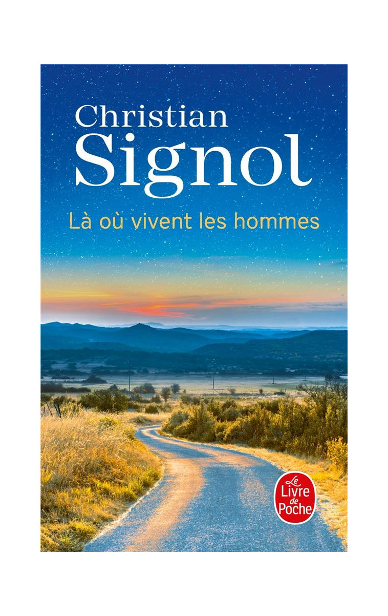 LA OU VIVENT LES HOMMES - SIGNOL CHRISTIAN - LGF/Livre de Poche