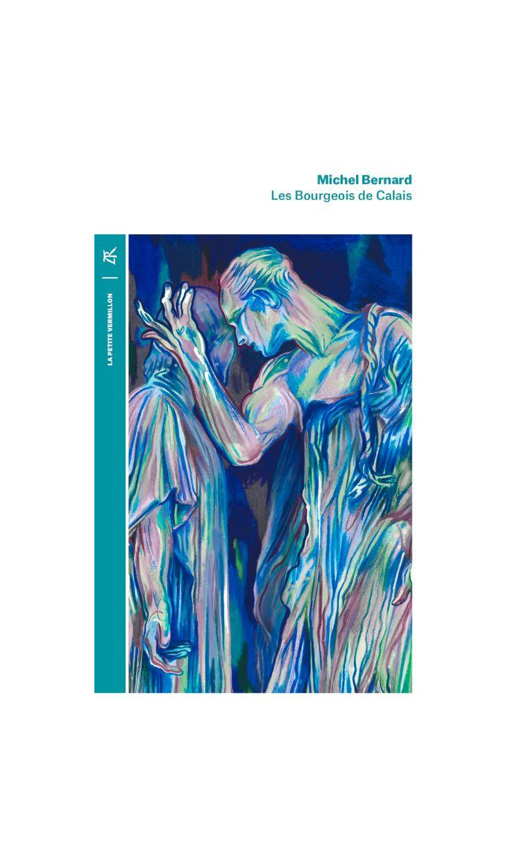 LES BOURGEOIS DE CALAIS - BERNARD MICHEL - TABLE RONDE