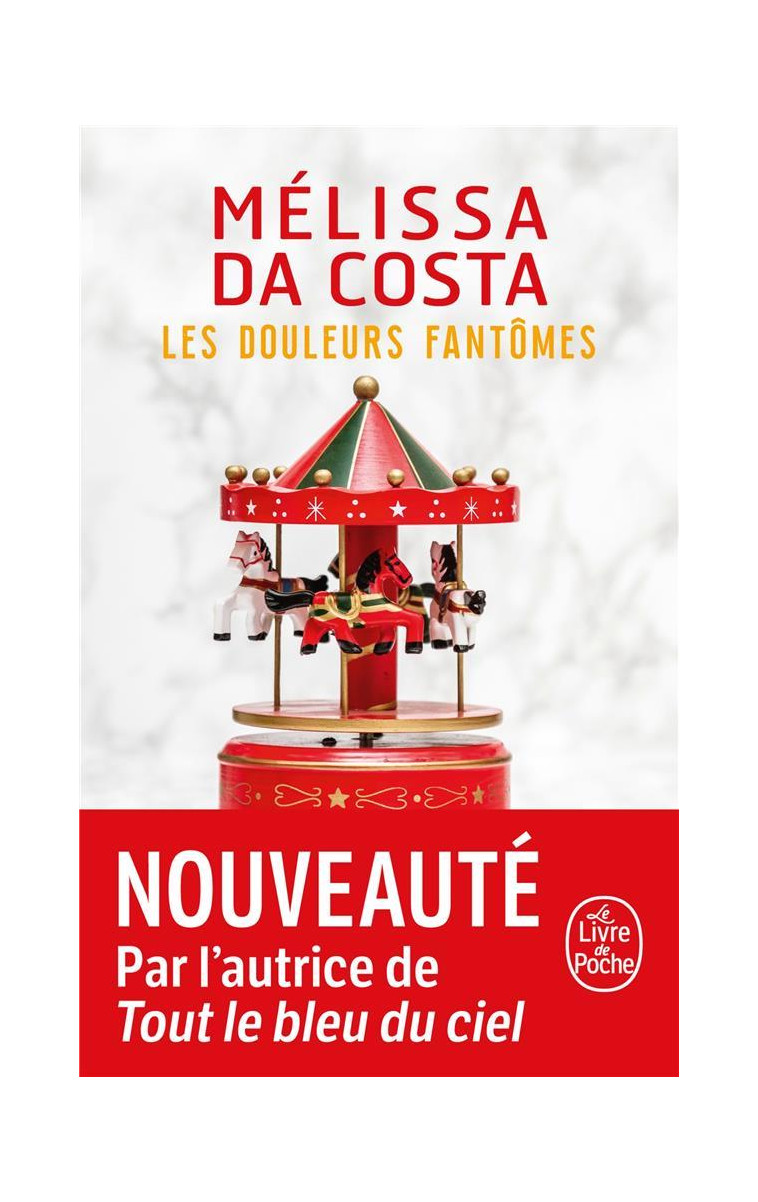 LES DOULEURS FANTOMES - DA COSTA MELISSA - LGF/Livre de Poche