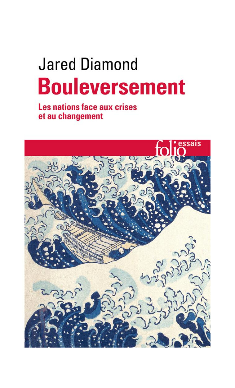 BOULEVERSEMENT - LES NATIONS FACE AUX CRISES ET AU CHANGEMENT - DIAMOND JARED - GALLIMARD