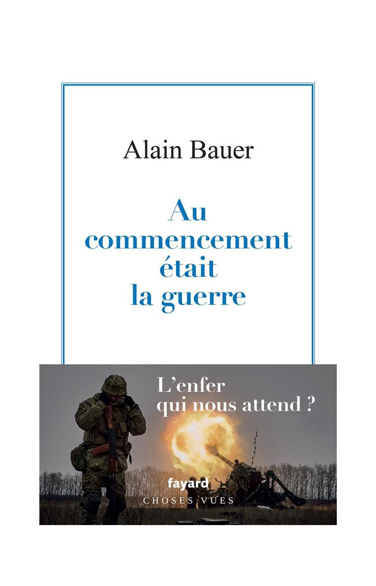 LA GLOBALISATION PITEUSE - T01 - AU COMMENCEMENT ETAIT LA GUERRE - LA GLOBALISATION PITEUSE VOL.1 - BAUER ALAIN - FAYARD