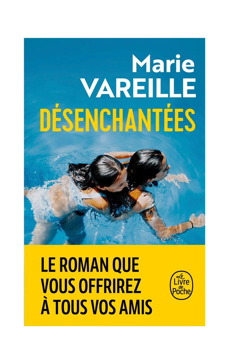 DESENCHANTEES - VAREILLE MARIE - LGF/Livre de Poche