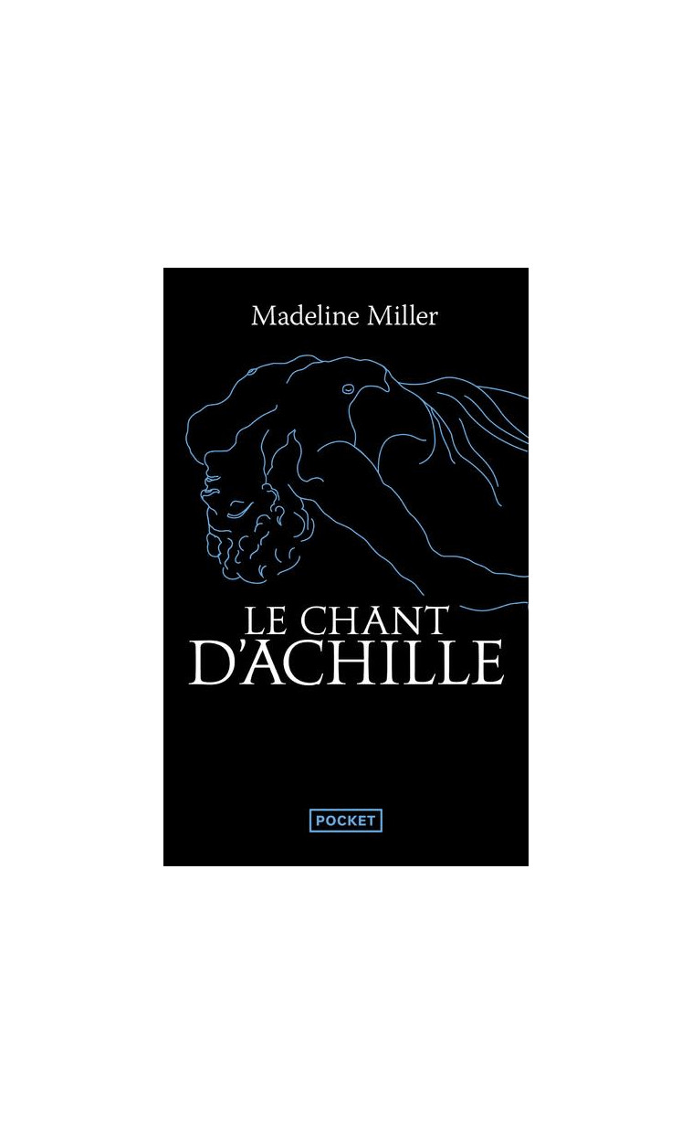 LE CHANT D'ACHILLE - MILLER MADELINE - POCKET
