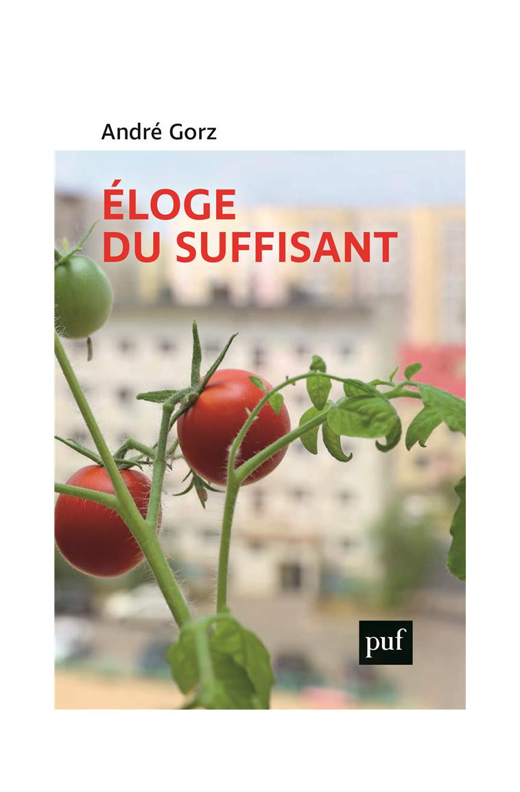 ELOGE DU SUFFISANT - GORZ/GILLIAND - PUF