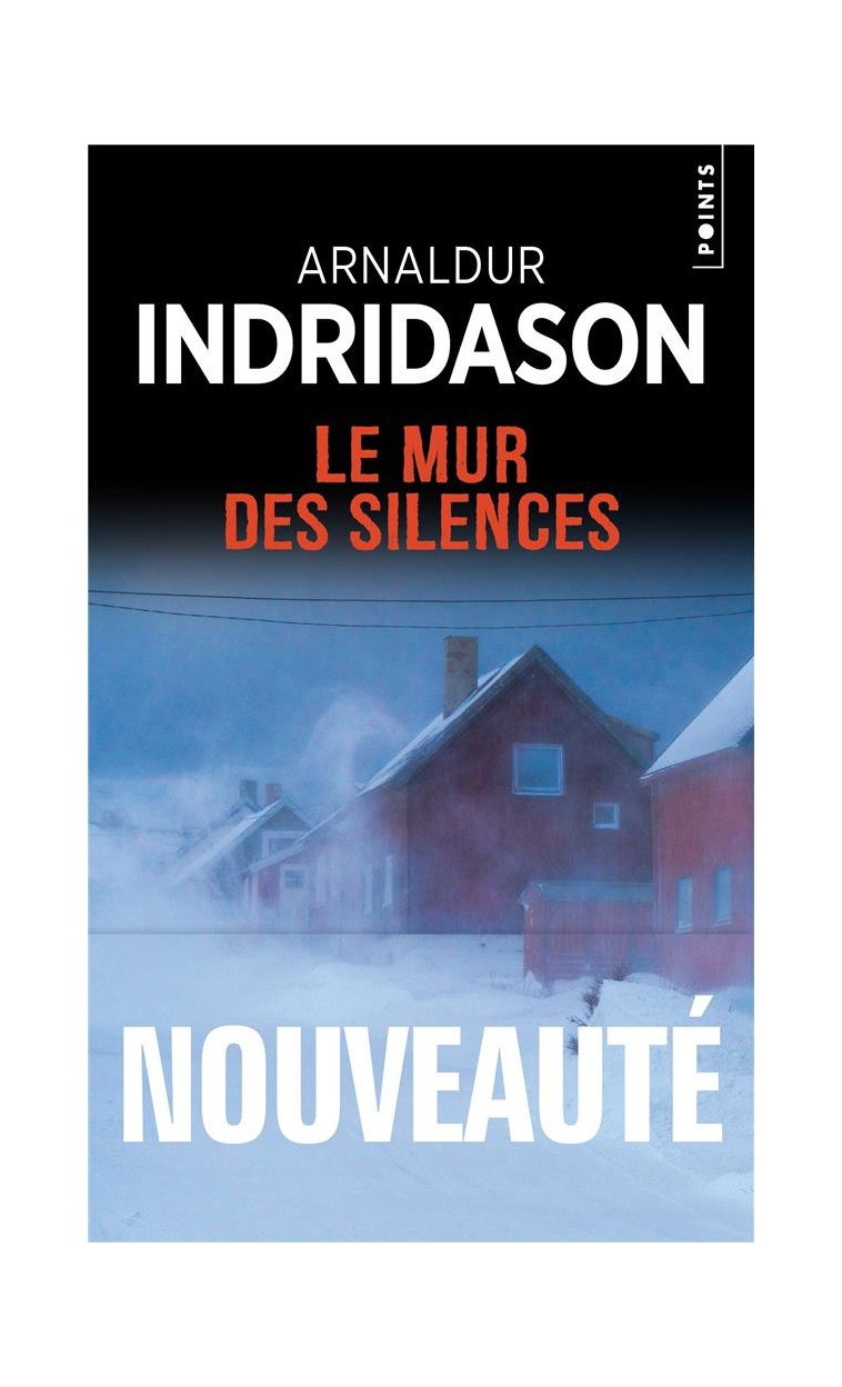 LE MUR DES SILENCES - INDRIDASON ARNALDUR - POINTS