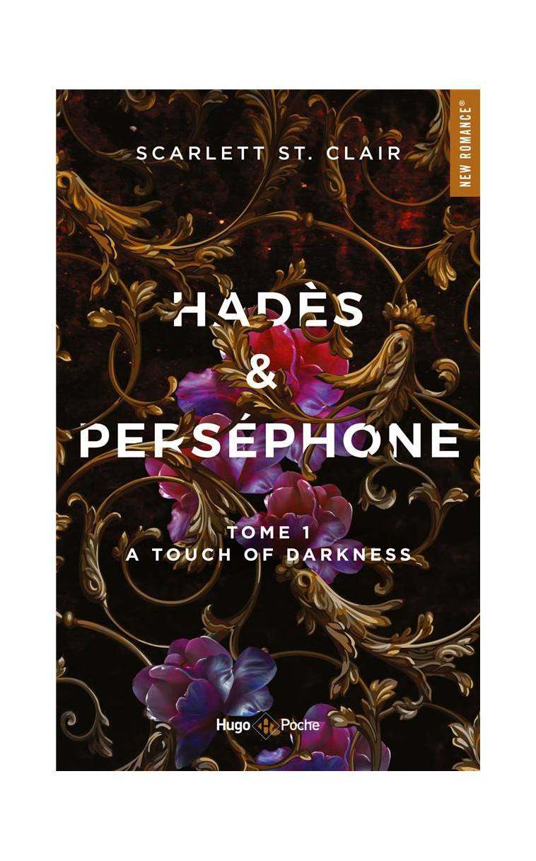 HADES ET PERSEPHONE - TOME 1 - A TOUCH OF DARKNESS - ST. CLAIR SCARLETT - HUGO JEUNESSE