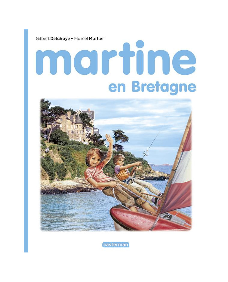 MARTINE, LES EDITIONS SPECIALES - MARTINE EN BRETAGNE - MARLIER/DELAHAYE - CASTERMAN