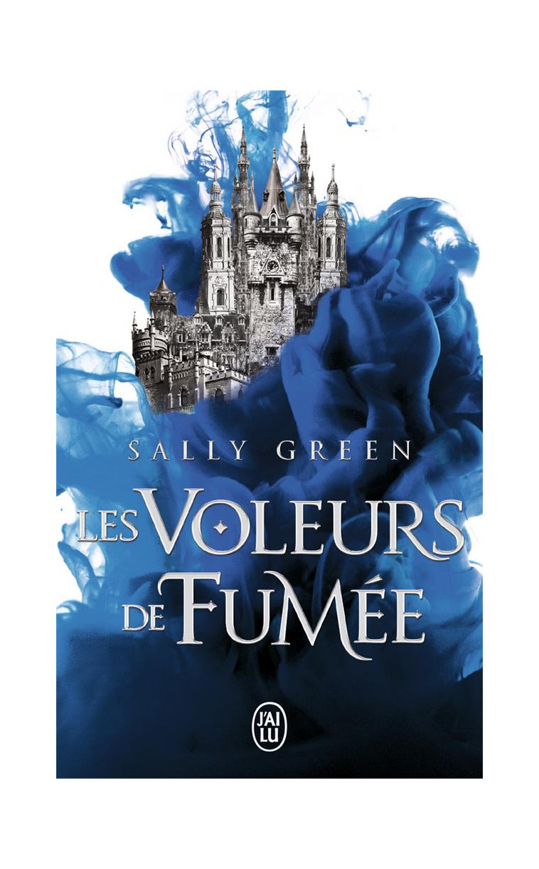 LES VOLEURS DE FUMEE - VOL01 - GREEN SALLY - J'AI LU