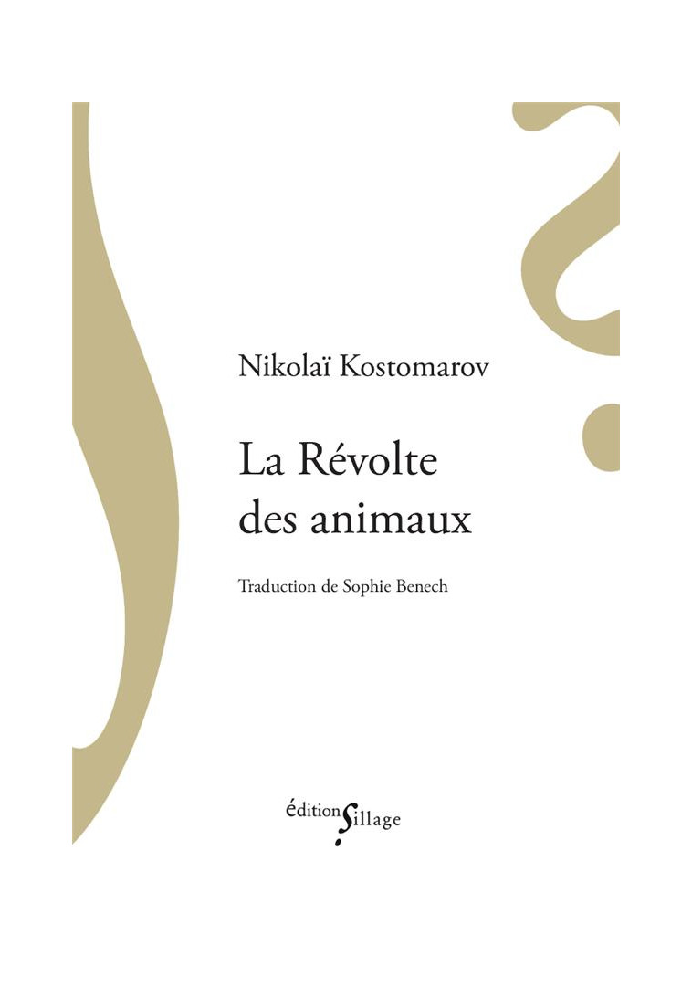 LA REVOLTE DES ANIMAUX - KOSTOMAROV NIKOLAI - SILLAGE