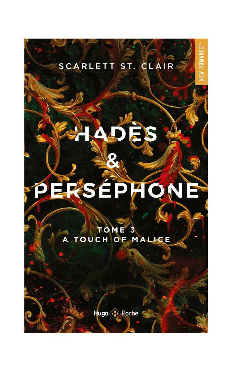 HADES ET PERSEPHONE - TOME 3 - A TOUCH OF MALICE - ST. CLAIR/BLIGH - HUGO JEUNESSE