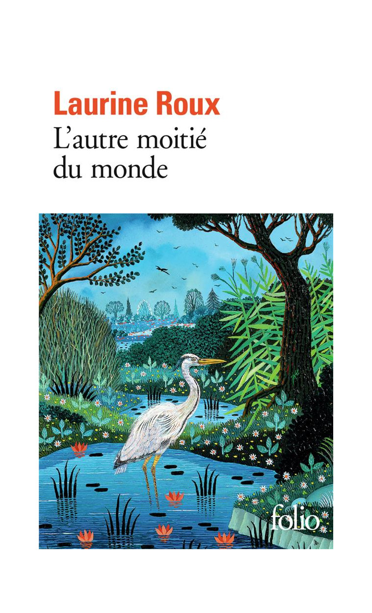 L'AUTRE MOITIE DU MONDE - ROUX LAURINE - GALLIMARD