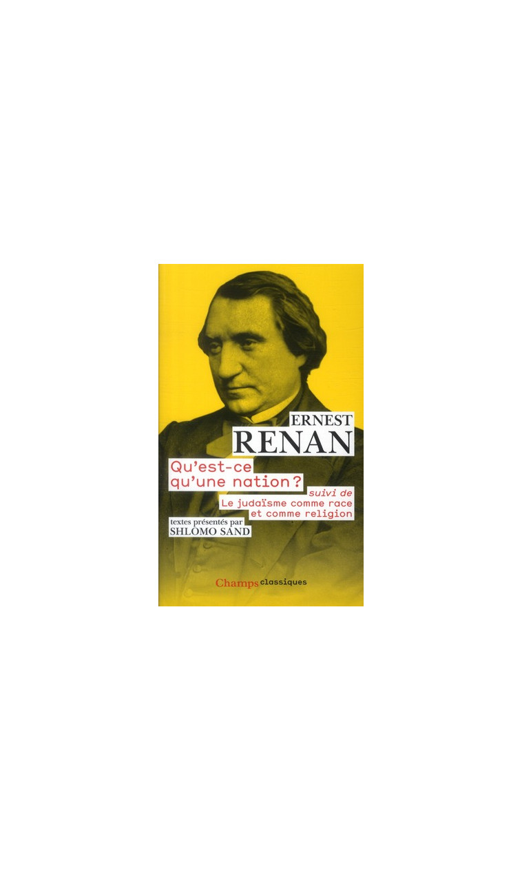 QU'EST-CE QU'UNE NATION ? - SUIVI DE LE JUDAISME COMME RACE ET COMME RELIGION - RENAN ERNEST - FLAMMARION