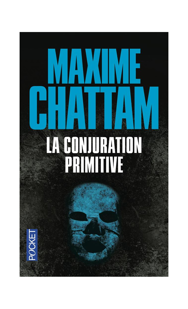 LA CONJURATION PRIMITIVE - CHATTAM MAXIME - Pocket