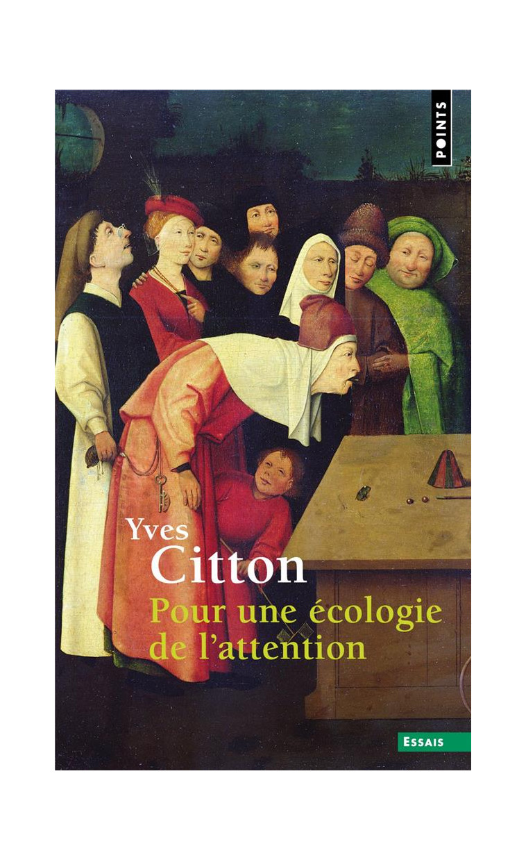 POUR UNE ECOLOGIE DE L'ATTENTION - CITTON YVES - POINTS