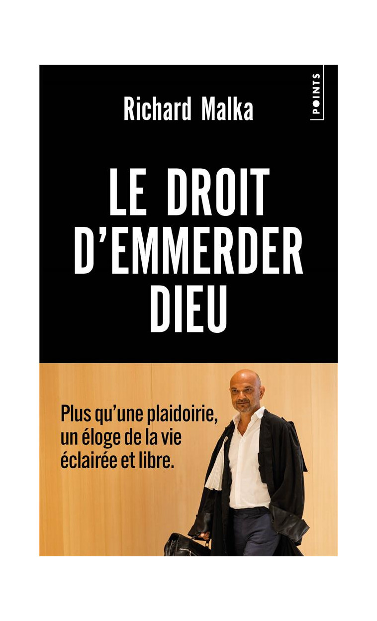 LE DROIT D'EMMERDER DIEU - MALKA RICHARD - POINTS