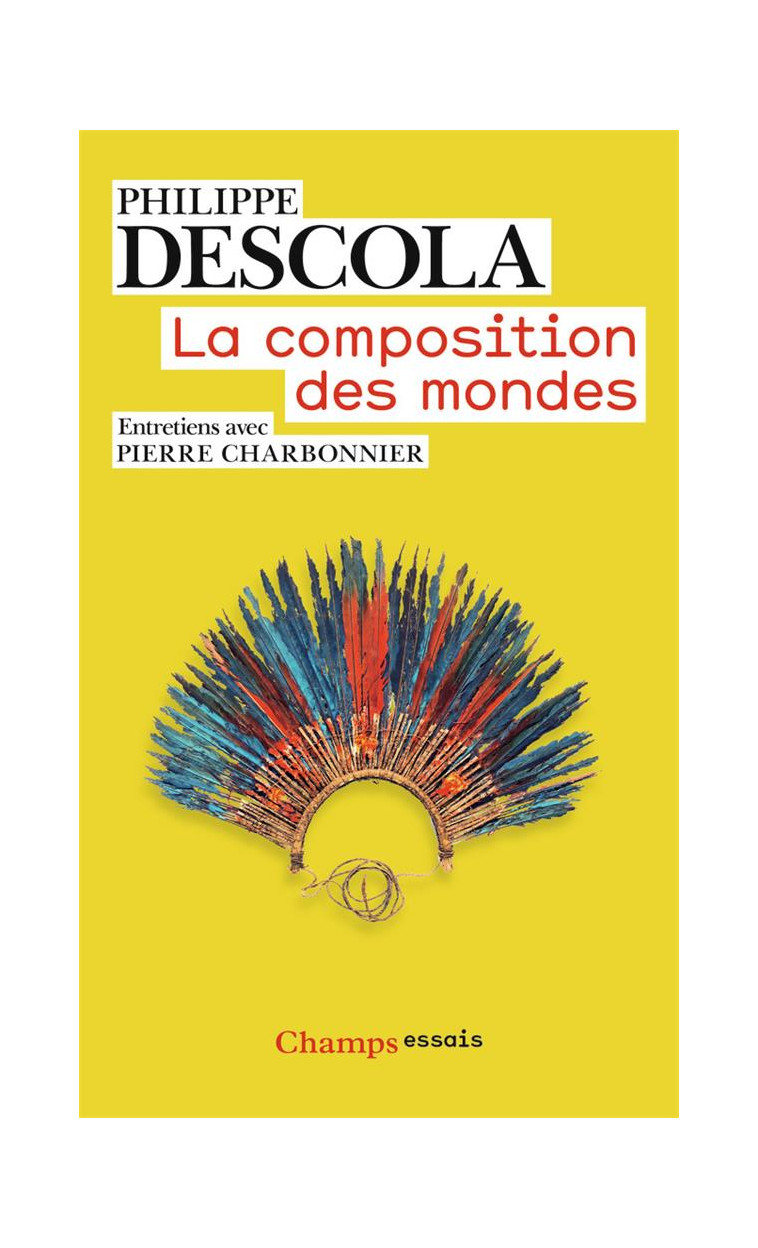 LA COMPOSITION DES MONDES - DESCOLA PHILIPPE - Flammarion