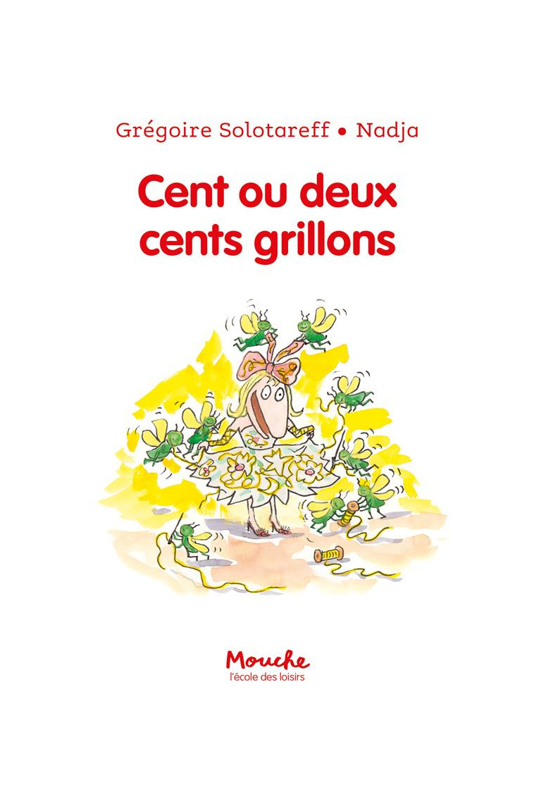 CENT OU DEUX CENTS GRILLONS - SOLOTAREFF/NADJA - EDL