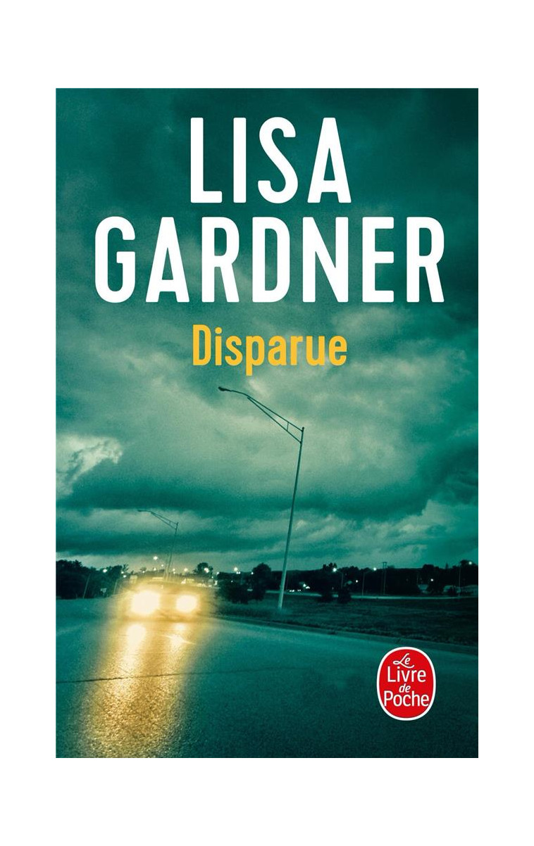 DISPARUE - GARDNER LISA - LGF/Livre de Poche