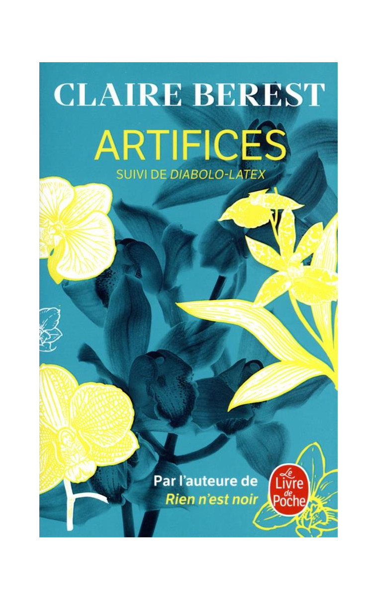 ARTIFICES SUIVI DE DIABOLO LATEX - BEREST CLAIRE - LGF/Livre de Poche