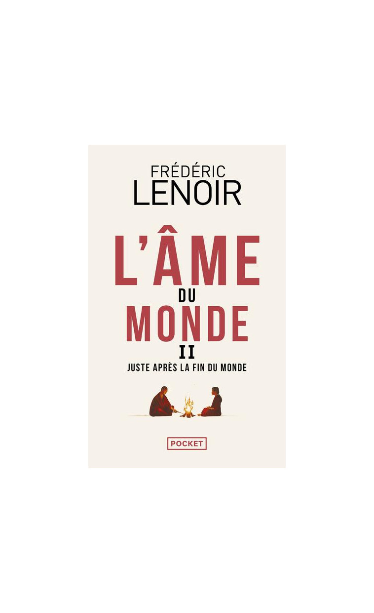 L'AME DU MONDE - TOME 2 JUSTE APRES LA FIN DU MONDE - LENOIR FREDERIC - POCKET