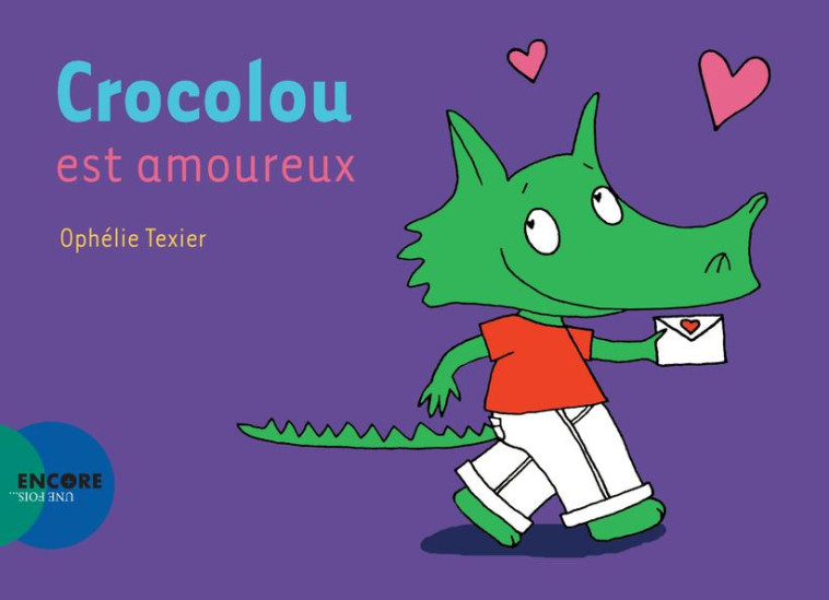 CROCOLOU EST AMOUREUX - TEXIER OPHELIE - ACTES SUD