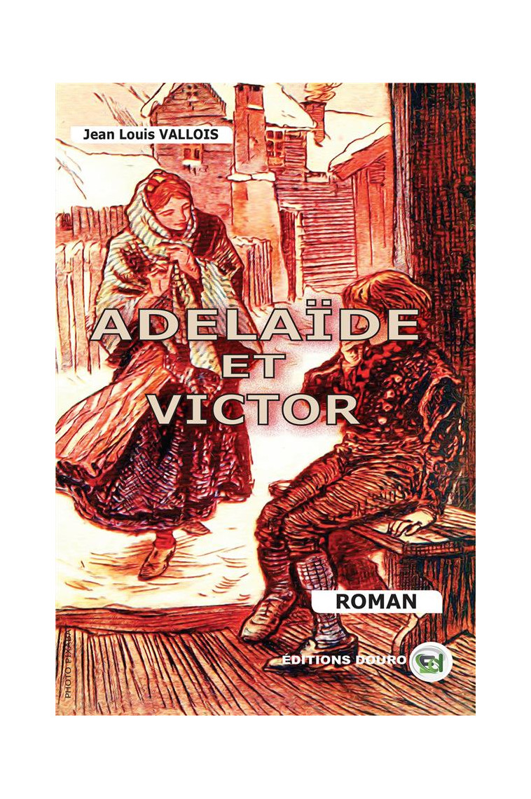 ADELAIDE ET VICTOR - VALLOIS JEAN-LOUIS - BOOKS ON DEMAND