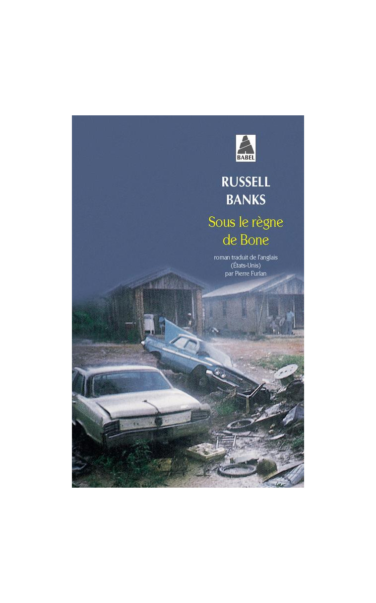 SOUS LE REGNE DE BONE - BANKS RUSSELL - ACTES SUD