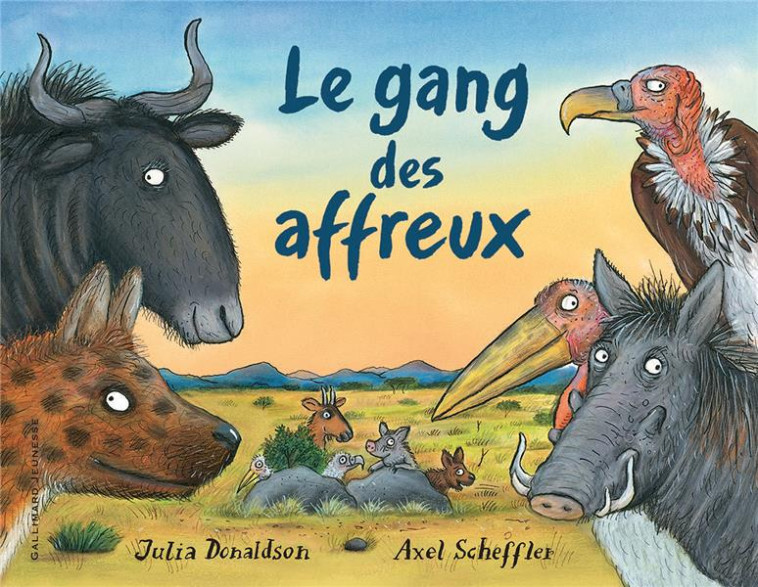 LE GANG DES AFFREUX - DONALDSON/SCHEFFLER - GALLIMARD