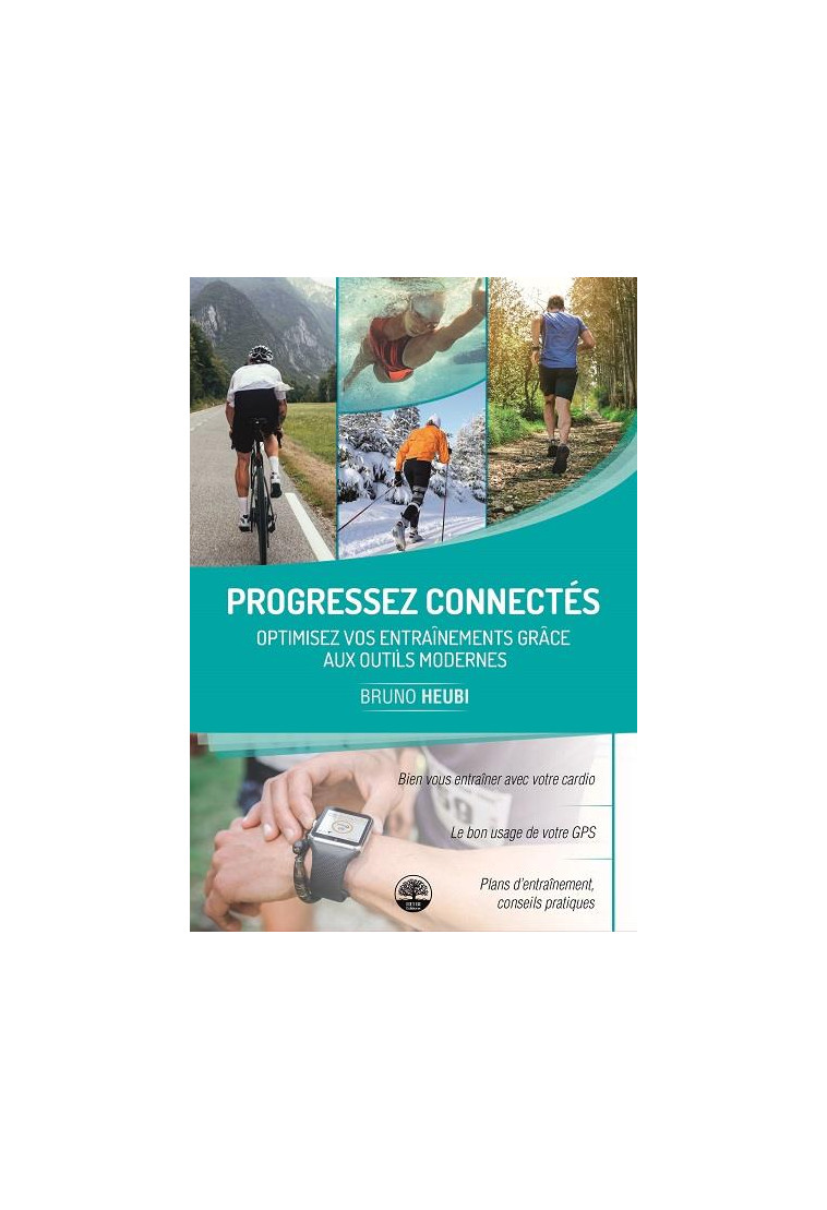 PROGRESSEZ CONNECTES - OPTIMISER VOS ENTRAINEMENTS - HEUBI BRUNO - BOOKS ON DEMAND