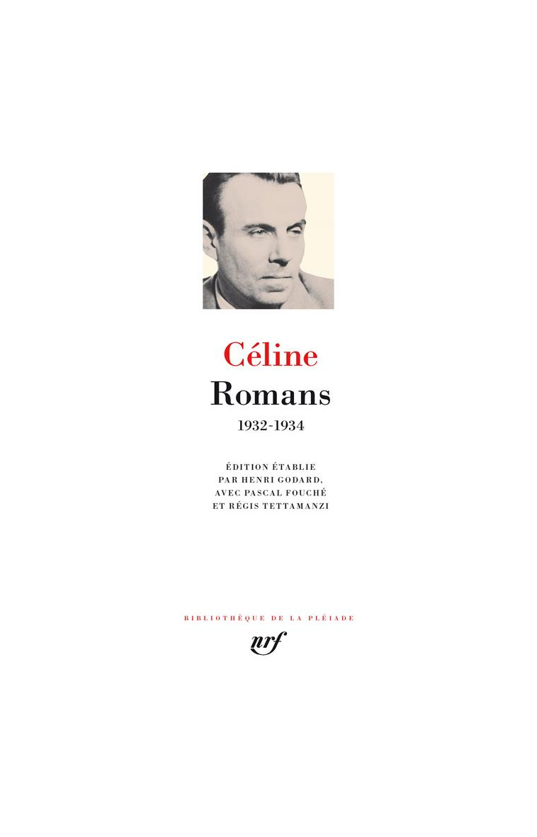 ROMANS - 1932-1934 - CELINE L-F. - GALLIMARD