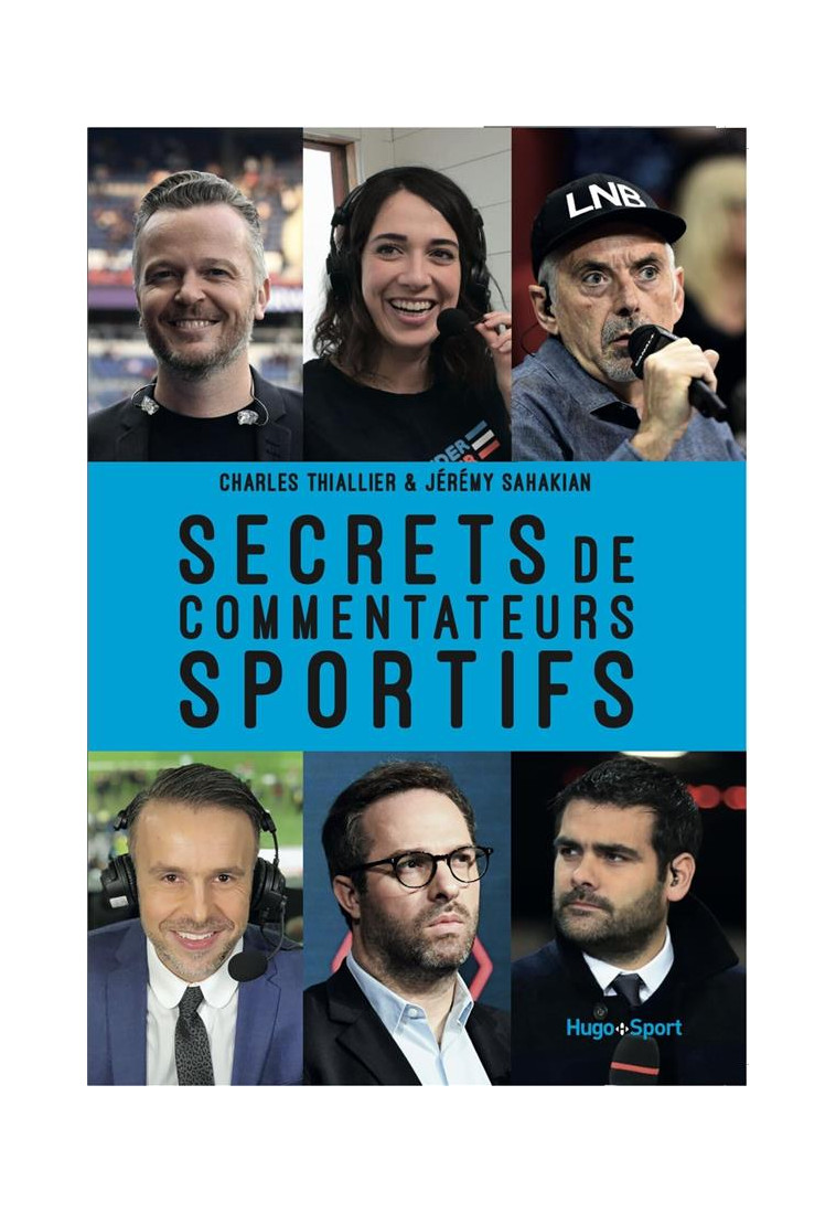 SECRETS DE COMMENTATEURS SPORTIFS - THIALLIER/SAHAKIAN - HUGO JEUNESSE