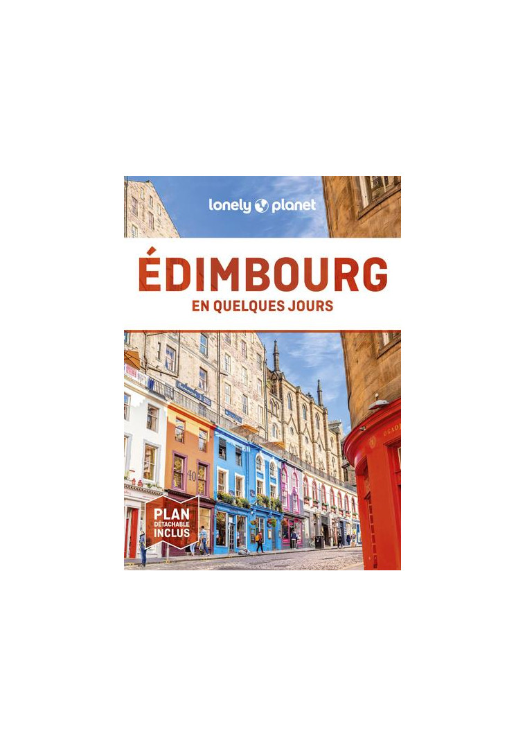 EDIMBOURG EN QUELQUES JOURS 6ED - LONELY PLANET - LONELY PLANET