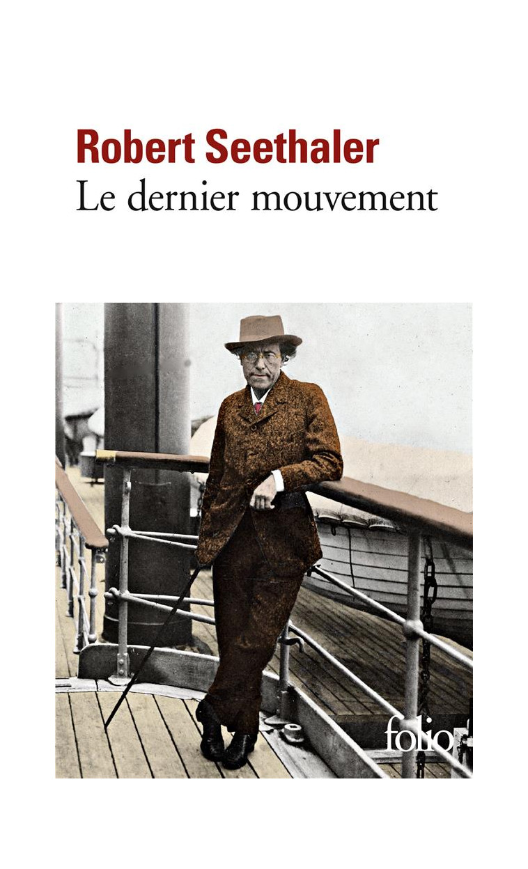 LE DERNIER MOUVEMENT - SEETHALER ROBERT - GALLIMARD