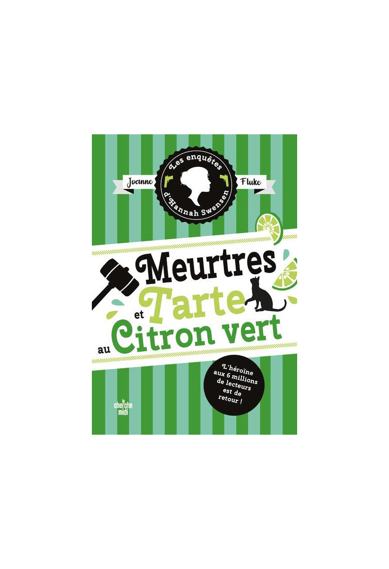 LES ENQUETES D HANNAH SWENSEN TOME 8 MEURTRES ET TARTE AU CITRON VERT - FLUKE JOANNE - LE CHERCHE MIDI